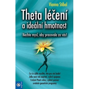 Theta léčení a ideální hmotnost | Stibal Vianna (ISBN: 9788081007033)