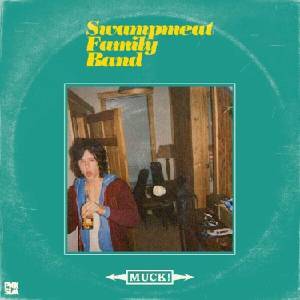 Swampmeat Family Band - Muck! (Limited Edition) (LP) (0634457017146)