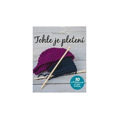 Tohle je pletení Pavlína Martiňáková CZ