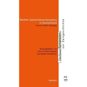 Rechter Geschichtsrevisionismus in Deutschland | Jens-Christian Wagner (ISBN: 9783835358416)