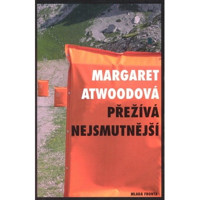 Přežívá nejsmutnější - Margaret Atwoodová