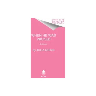 When He Was Wicked | JULIA QUINN