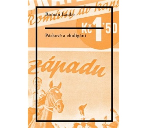 Páskové a chuligáni