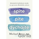 Spite,pite,dýchajte