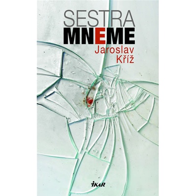 Sestra Mneme - Kříž Jaroslav