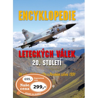 Encyklopedie leteckých válek 20. století - Chris Bishop