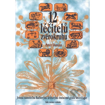 12 léčitelů zvěrokruhu Peter Damian