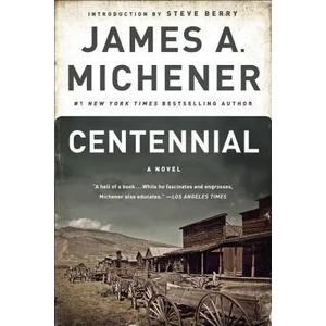 Centennial | James A. Michener (ISBN: 9780812978421)