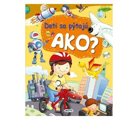 Deti sa pýtajú AKO?