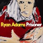 Universal Adams Ryan: Prisoner - CD (015777)