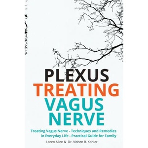 Treating Vagus Nerve - Practical Guide - EXERCISES | Vishen R. Kohler (ISBN: 9781803474755)