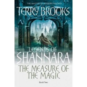 Measure Of The Magic | Terry Brooks (ISBN: 9781841495880)