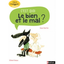 C'est quoi - Le Bien et le mal ?