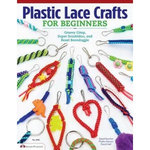 Plastic Lace Crafts for Beginners | Phyllis Damon, David Kominz, David Hall, Phyliss Damon-Kominz (ISBN: 9781574213676)
