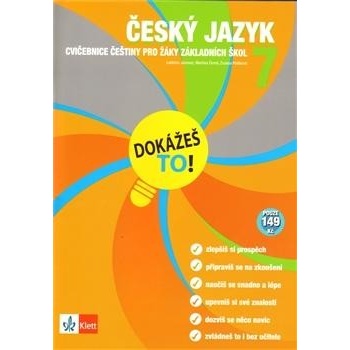 Dokážeš to! - Český jazyk 7 - Výklad a cvičení pro lepší znalosti v 7. třídě - kol.