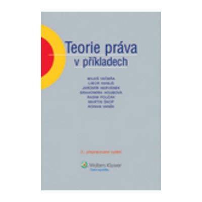 Teorie práva v příkladech - Miloš Vacek