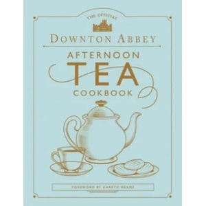 Official Downton Abbey Afternoon Tea Cookbook | Gareth Neame (ISBN: 9780711258938)