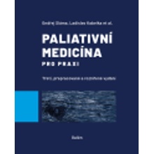 Sláma, Ondřej; Kabelka, Ladislav - Paliativní medicína pro praxi