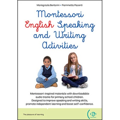 Montessori English Speaking and Writing Activities (materiały + audio)