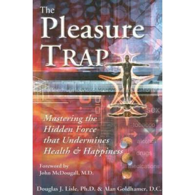 Pleasure Trap | Douglas J Lisle