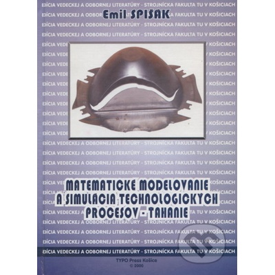 Matematické modelovanie a simulácia technologických procesov - Emil Spisak