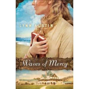 Waves of Mercy | Lynn N Austin (ISBN: 9780764217616)