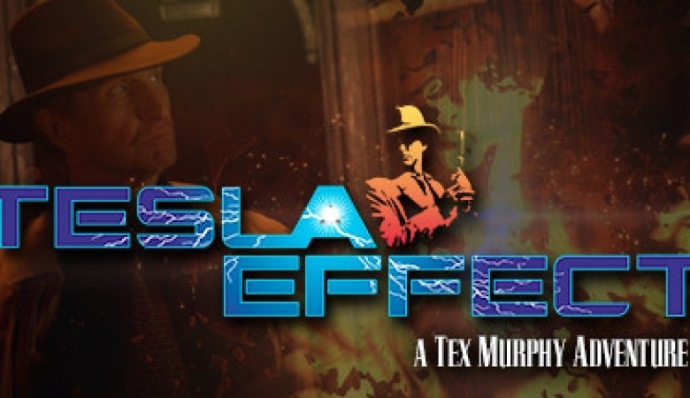 Tesla Effect: A Tex Murphy Adventure