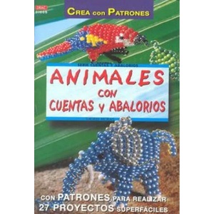 Serie Abalorios nº 5. ANIMALES CON CUENTAS Y ABALORIOS | Moras, Ingrid (ISBN: 9788495873149)