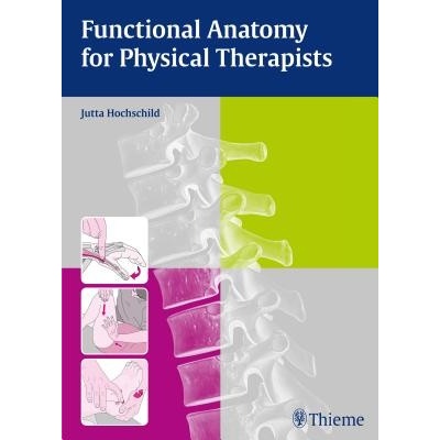 Functional Anatomy for Physical Therapists Jutta HochschildPevná vazba