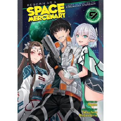 Reborn as a space mercenary ln v09 | v09