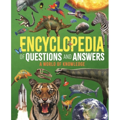 Encyclopedia of Questions and Answers - Hibbert, Clare a Martin, Claudia a Sparrow, Giles a Forster, Felicity a Leach, Dr Michael a Lland, Dr Meriel