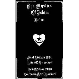 The Mystics of Islam: Sufism | Reynold Nicholson, Tarl Warwick (2018)