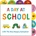 A Day at School with the Very Hungry Caterpillar: A Tabbed Board Book | Eric Carle