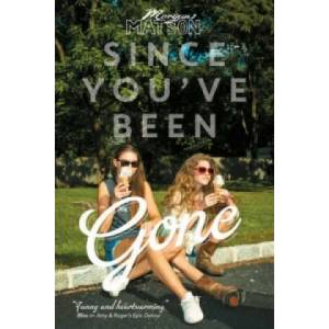 Since You've Been Gone | Morgan Matson (2014)