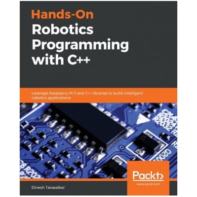 Hands-On Robotics Programming with C++ (Dinesh Tavasalkar)(Brožovaná)