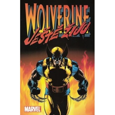 Wolverine: Ještě žiju - Warren Ellis; Leinil Franc Yu (2007)