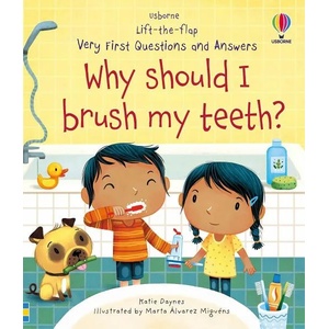 Lift-the-flap Very First Questions and Answers Why should I brush my teeth (ISBN: 9781474968935)