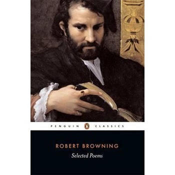 Selected Poems - Browning Robert