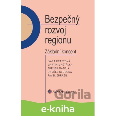 Bezpečný rozvoj regionu - Základní koncept