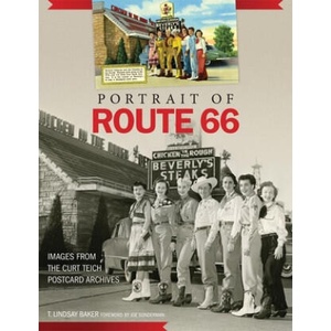 Portrait of Route 66: Images from the Curt Teich Postcard Archives | T. Lindsay Baker, Joe Sonderman (ISBN: 9780806153414)