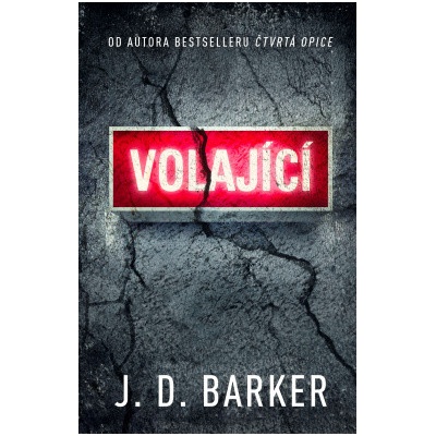 Volající - J.D. Barker