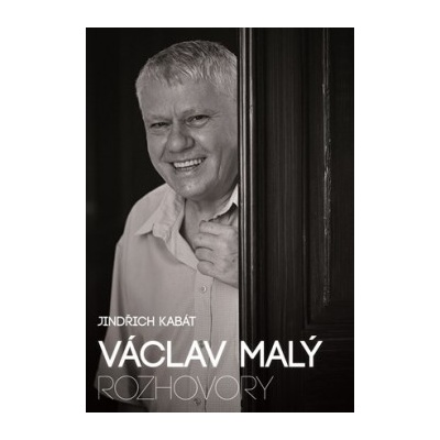 V áclav Malý: rozhovory Václav Malý, Jindřich Kabát