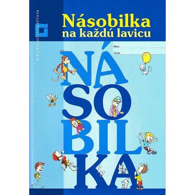 Násobilka na každú lavicu - Eva Macáková, Mária Števíková