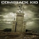 COMEBACK KID: BROADCASTING CD