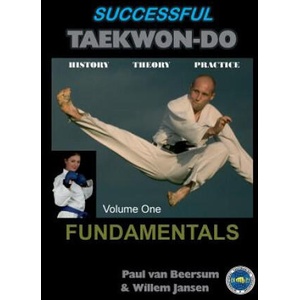 Successful Taekwon-Do | Paul Van Beersum, Willem Jansen (ISBN: 9781906628581)