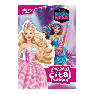 Barbie - Rock´n Royals - Filmový príbeh - Vyfarbuj, čítaj, nalepuj | Mattel, Mattel