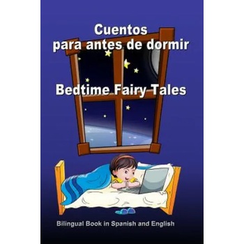 Image 1 of Cuentos para antes de dormir. Bedtime Fairy Tales. Bilingual Book in Spanish and English: Bilingue: inglés - espa? ol libro para ni? os. Dual Language B | Svetlana Bagdasaryan