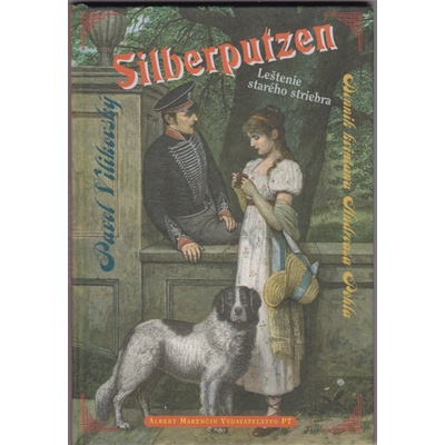 Silberputzen - leštenie starého striebra - Pavel Vilikovský
