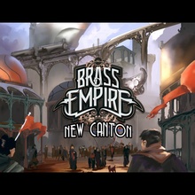 Brass Empire: New Canton