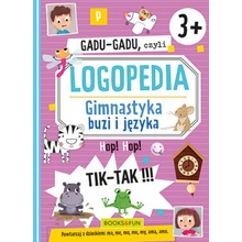 Gadu-Gadu, czyli logopedia. Gimnastyka buzi i języka